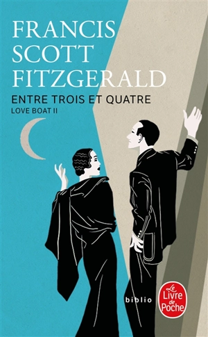 Love boat. Vol. 2. Entre trois et quatre - Francis Scott Fitzgerald