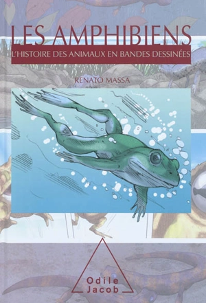 L'histoire des animaux en bandes dessinées. Les amphibiens - Renato Massa