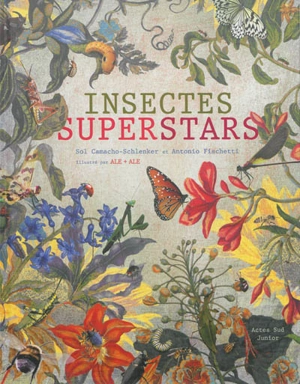 Insectes superstars - Sol Camacho-Schlenker