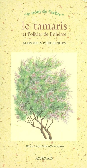 Le tamaris et l'olivier de Bohême - Alain Pontoppidan