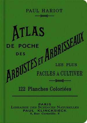 Atlas de poche des arbustes et arbrisseaux les plus faciles à cultiver - Paul Hariot