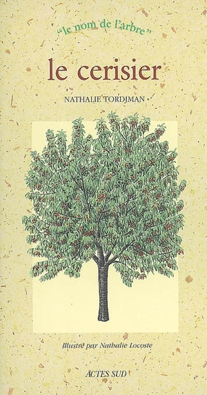 Le cerisier et le merisier - Nathalie Tordjman