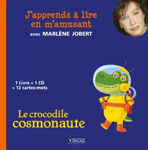 Le crocodile cosmonaute - Marlène Jobert