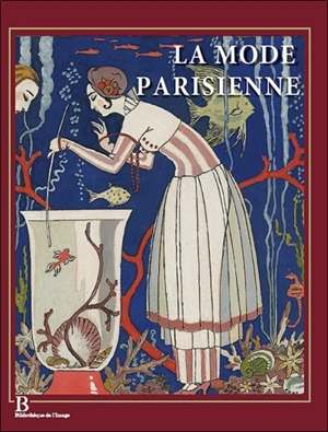 La mode parisienne, 1912-1925 : La Gazette du bon ton - Alain Weill