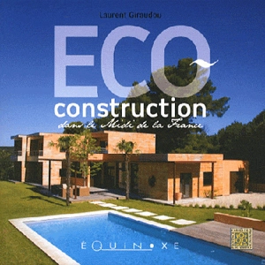 Eco-construction dans le Midi de la France - Laurent Giraudou