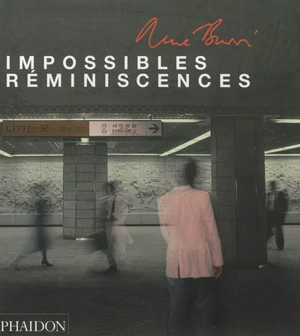 René Burri : impossibles réminiscences - René Burri