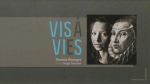 Vis à vies - Thomas Bilanges