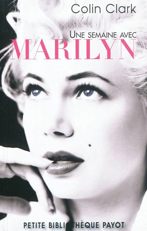 Une semaine avec Marilyn - Colin Clark