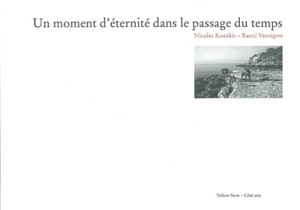 Un moment d'éternité dans le passage du temps - Nicolas Kozakis