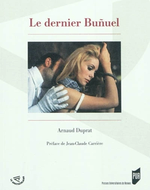 Le dernier Bunuel - Arnaud Duprat