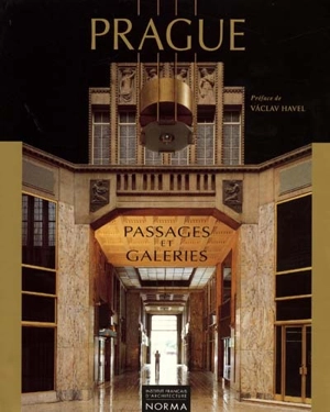 Prague : passages et galeries - Michaela Brozova