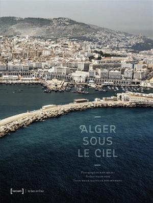 Alger sous le ciel - Kays Djilali