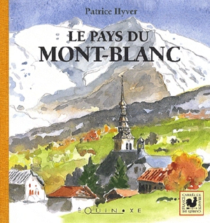 Le pays du Mont-Blanc - Patrice Hyver