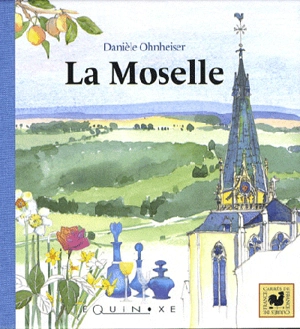 La Moselle - Danièle Ohnheiser