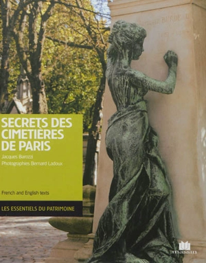 Secrets des cimetières de Paris. Secrets of the Paris Cemeteries - Jacques Barozzi