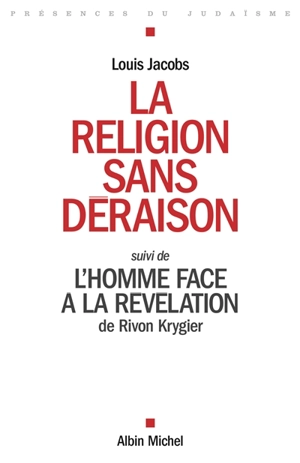 La religion sans déraison. L'homme face à la révélation - Louis Jacobs