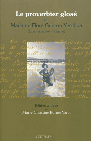 Le proverbier glosé de madame Flore Gueron Yeschua : judéo-espagnol, Bulgarie - Flore Gueron Yeschua