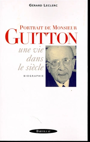 Portrait de Monsieur Guitton - Gérard Leclerc