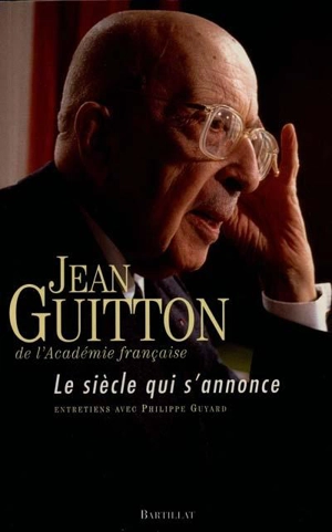LE SIECLE QUI S'ANNONCE - GUITTON JEAN