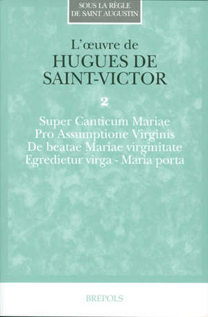 Oeuvre de Hugues de Saint-Victor, tome 2 - Bernadette Jollès