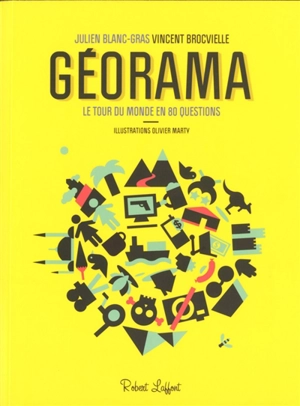 Géorama : le tour du monde en 80 questions - Julien Blanc-Gras