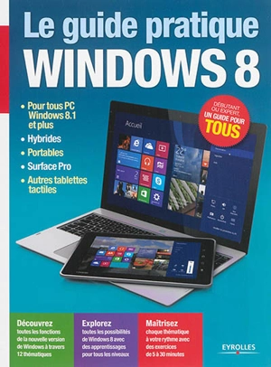 Le guide pratique Windows 8 - Fabrice Neuman