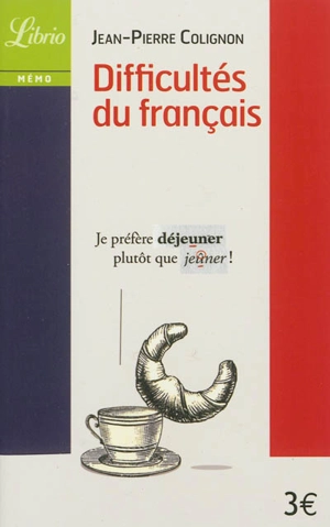 Difficultés du français - Jean-Pierre Colignon