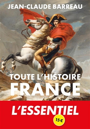 Toute l'histoire de France - Jean-Claude Barreau