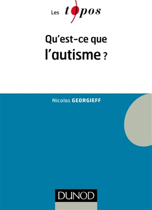 Qu'est-ce que l'autisme ? - Nicolas Georgieff