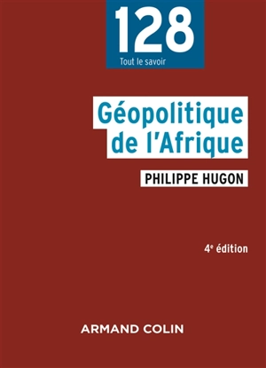 Géopolitique de l'Afrique - Philippe Hugon