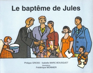 Le baptême de Jules - Philippe Gross