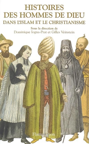 Histoires des hommes de Dieu dans l'islam et le christianisme