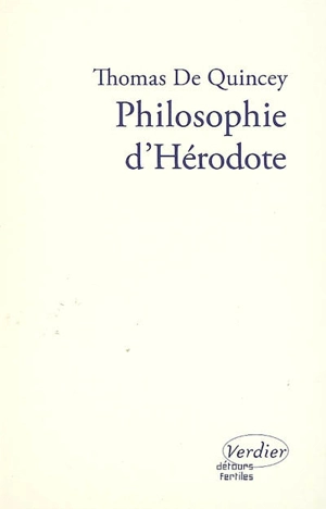 Philosophie d'Hérodote - Thomas De Quincey