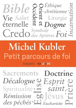 Petit parcours de foi - Michel Kubler