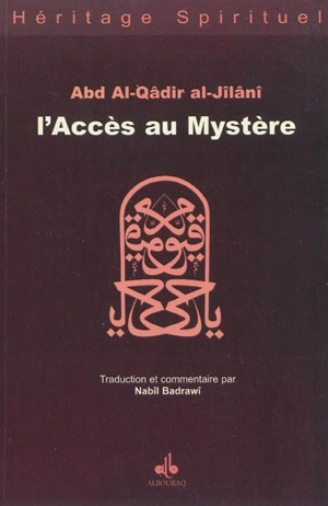 L'accès au mystère (Futuh al-gayb) - Muhyi al-Din Abd al-Qadir al-Gîlânî