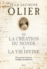 De la création du monde à la vie divine - Jean-Jacques Olier