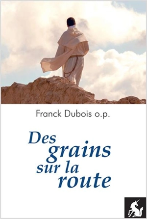 Des grains sur la route - Franck Dubois