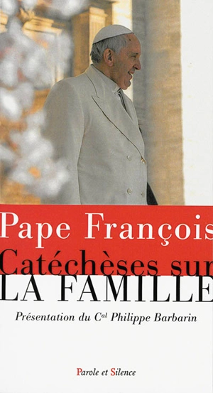 Catéchèses sur la famille - François