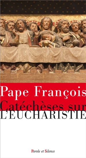 Catéchèses sur l'eucharistie - François