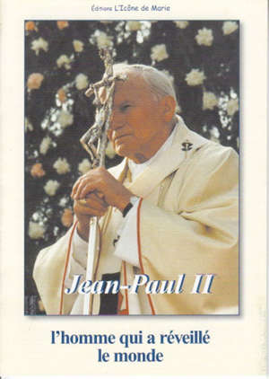 Jean-Paul II, l'homme qui a réveillé le monde