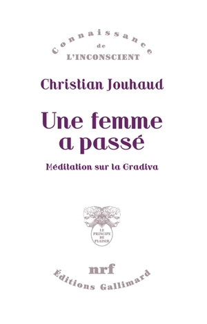 Une femme a passé : méditation sur la Gradiva - Christian Jouhaud