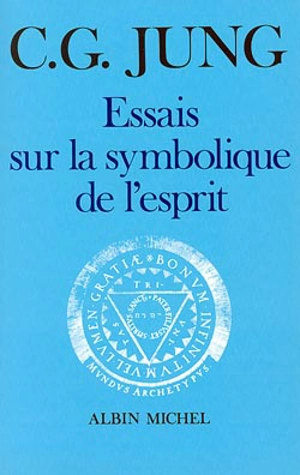 Essais sur la symbolique de l'esprit - Carl Gustav Jung