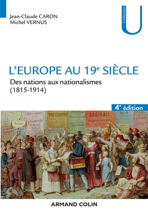 L'Europe au 19e siècle : des nations aux nationalismes (1815-1914) - Jean-Claude Caron