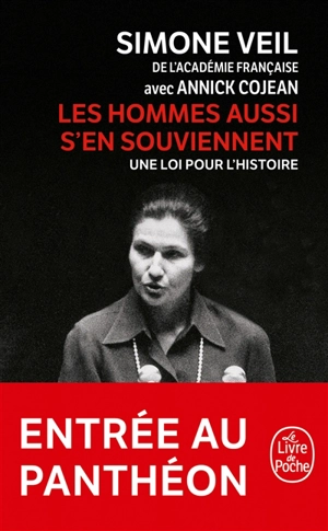 Les hommes aussi s'en souviennent : une loi pour l'histoire - Simone Veil