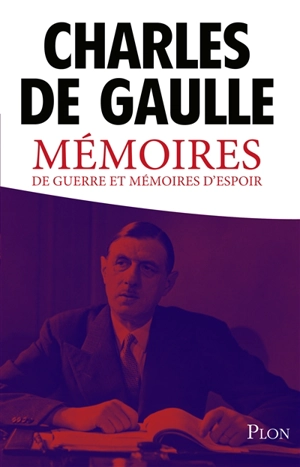 Mémoires de guerre et mémoires d'espoir - Charles de Gaulle