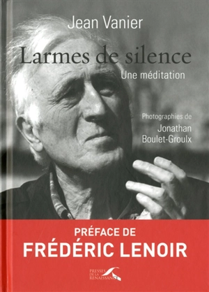 Larmes de silence : une méditation - Jean Vanier