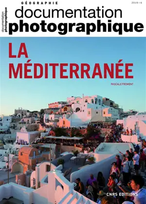 Documentation photographique (La), n° 8132. La Méditerranée - Pascale Froment