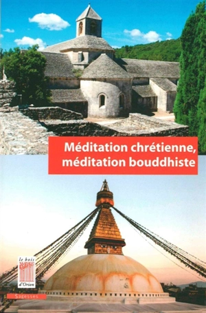 Méditation chrétienne, méditation bouddhiste