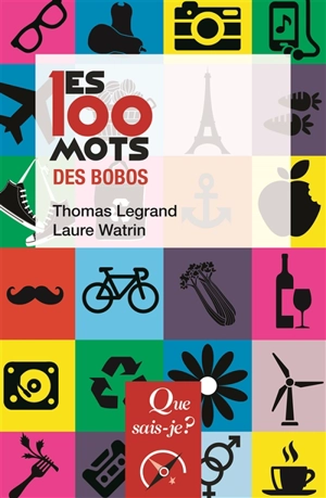 Les 100 mots des bobos - Thomas Legrand