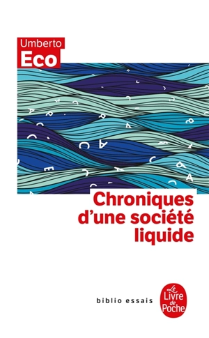 Chroniques d'une société liquide - Umberto Eco